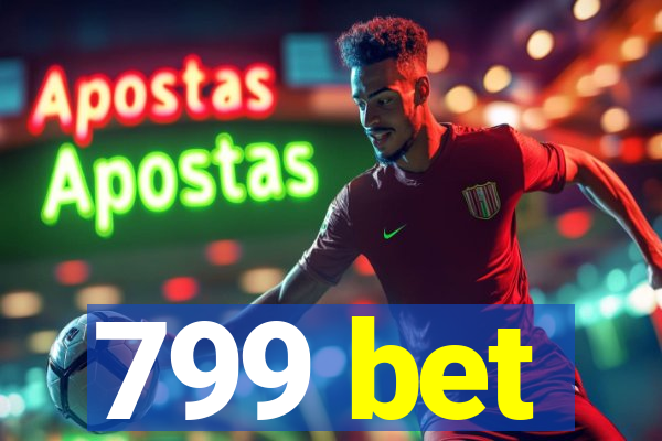 799 bet